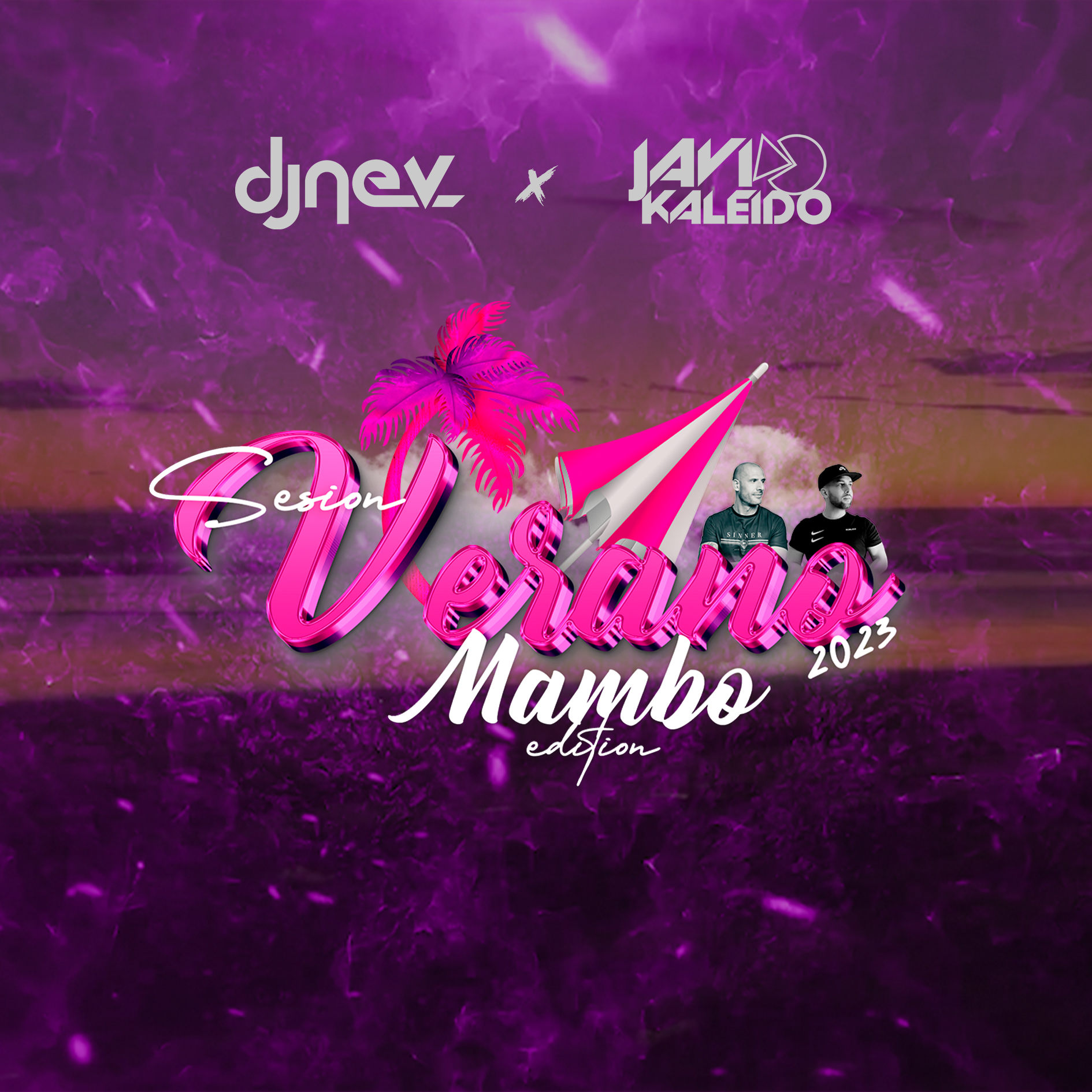 Sesión Verano 2023 by Dj Nev y Javi Kaleido (MAMBO EDITION)